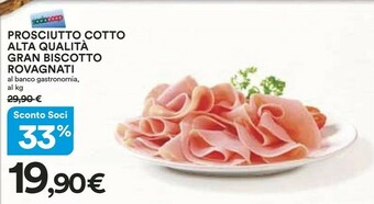 Coop Rovagnati Prosciutto Cotto Alta Qualità Gran Biscotto offerta