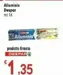 Despar Despar Alluminio 16 Mt offerta