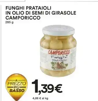 Ipercoop Camporicco - Funghi Prataioli 285 G(ml) offerta