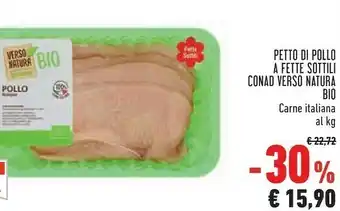 Conad Conad Petto Di Pollo A Fetté Sottili Verso Natura Bio offerta