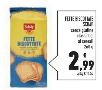 Conad Superstore Schar Fette Biscottate Classiche 260g offerta