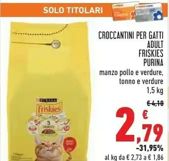 Conad Superstore Purina Croccantini Per Gatti Adult Friskies Manzo Pollo E Verdure/ Tonno E Verdure offerta