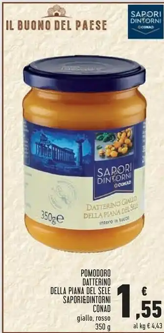 Conad Sapori Conad Pomodoro Datterino Della Piana Del Sele &dintorni offerta