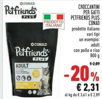 Conad Conad Croccantini Per Gatti Petfriends Plus offerta