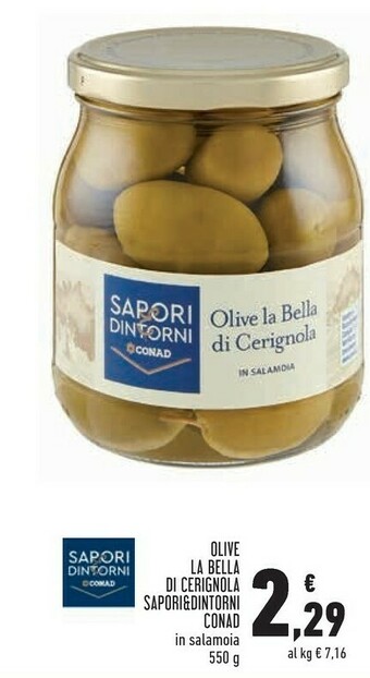 Conad Superstore Conad - Olive La Bella Di Cerignola Sapori & Dintorni 550 G(ml) offerta