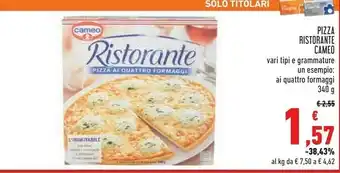 Conad Superstore Cameo Pizza Ai Quattro Formaggi Ristorante 340 G(ml) offerta