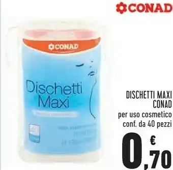 Conad Conad Dischetti Maxi offerta