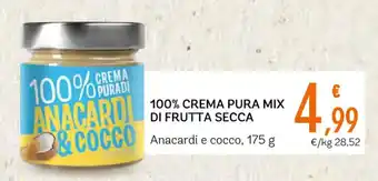 Conad 100% CREMA PURA MIX DI FRUTTA SECCA Anacardi e cocco, 175 g offerta