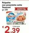 Despar Casa Modena Polpette Con Prosciutto Cotto Teneroni offerta
