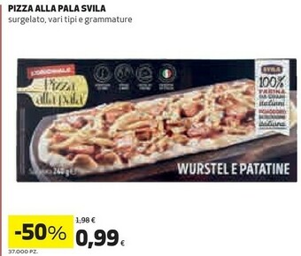 Coop Svila Pizza Alla Pala Wurstel E Patatine 240 G(ml) offerta