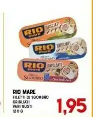 Gran Risparmio Rio Mare Filetti di sgombro offerta
