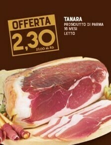 Gran Risparmio Tanara Prosciutto Di Parma offerta