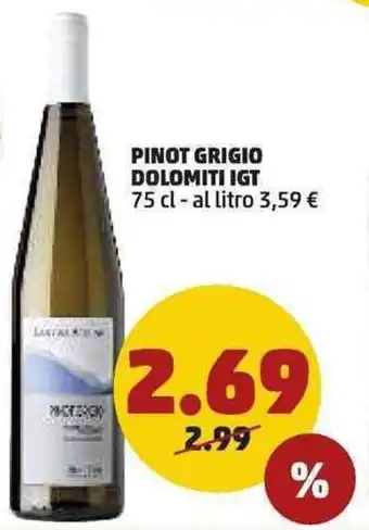 PENNY Pinot Grigio Dolomiti IGT 75cl offerta