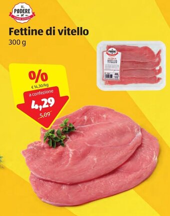 Il Podere Fettine di vitello 300g