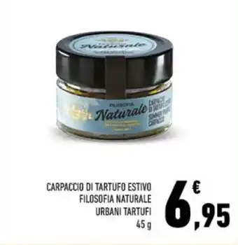 Conad CARPACCIO DI TARTUFO ESTIVO FILOSOFIA NATURALE URBANI TARTUFI 45 g offerta