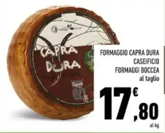 Conad FORMAGGIO CAPRA DURA CASEIFICIO FORMAGGI BOCCEA offerta
