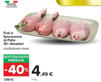 Carrefour Fusi e Sovracosce di Pollo 10+ Amadori offerta