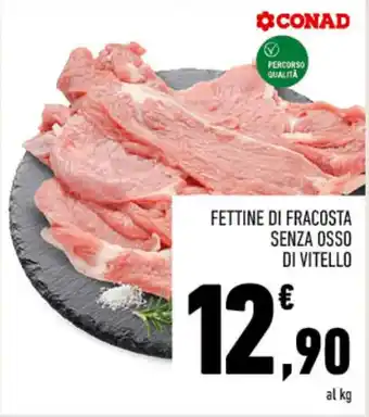 FETTINE DI FRACOSTA SENZA OSSO DI VITELLO