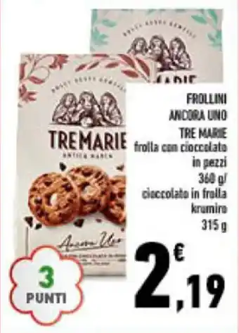 Conad FROLLINI ANCORA UNO TRE MARIE frolla con cioccolato in pezzi 360 g offerta