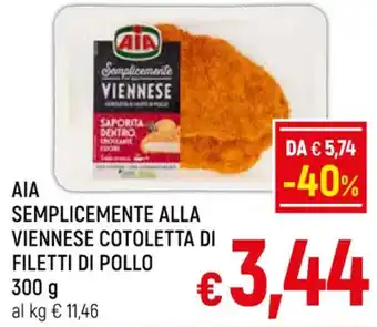Famila Market AIA SEMPLICEMENTE ALLA VIENNESE COTOLETTA DI FILETTI DI POLLO 300 g offerta
