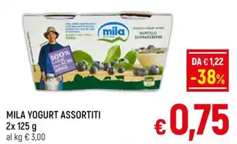 Famila Market MILA YOGURT ASSORTITI 2x 125 al kg € 3,00 offerta