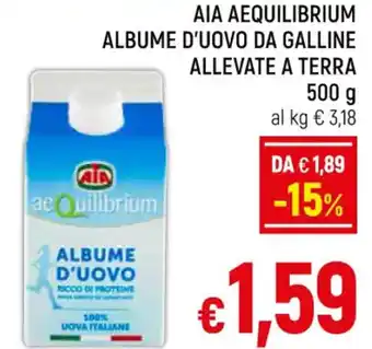 Famila Market AIA AEQUILIBRIUM ALBUME D'UOVO DA GALLINE ALLEVATE A TERRA 500 g offerta