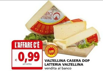 Il Gigante Latteria sociale valtellina Valtellina Casera Dop offerta