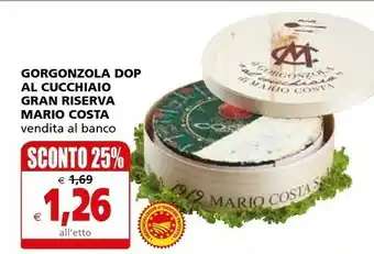 Il Gigante Mario Costa Gorgonzola Dop Al Cucchiaio offerta