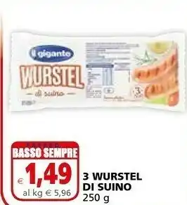 Il Gigante Il Gigante 3 Wurstel Di Suino offerta