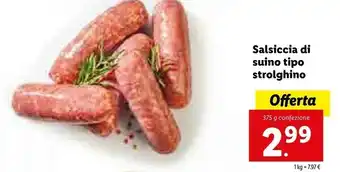 Lidl Lidl Salsiccia Di Suino Tipo Strolghino offerta