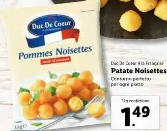Lidl Duc de coeur A La Francaise Patate Noisettes offerta