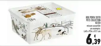Conad Keter Box Porta Tuto Pets Collection offerta