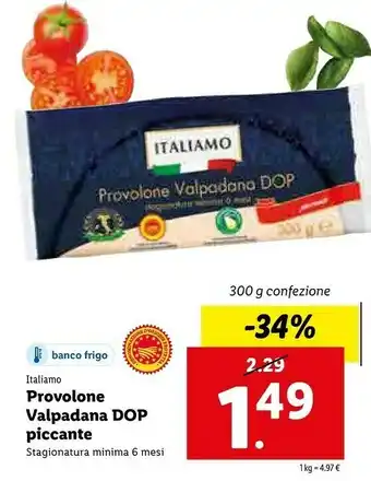 Lidl Italiamo Provolone Valpadana DOP 300 G(ml) offerta
