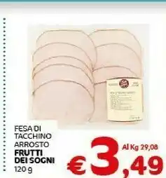 Crai Frutti dei sogni Fesa di tacchino offerta