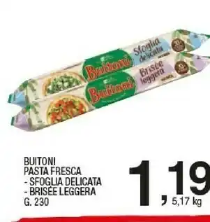 Sigma Buitoni Sfoglia Delicata Rotonda 230 G(ml) offerta