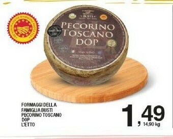 Sigma Formaggi Della Famiglia Busti Pecorino Toscano Dop offerta