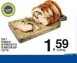 Sigma Cioli Trancio Di Porchetta Di Ariccia Igp offerta