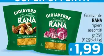 Maxi Supermercati Gioiaverde RANA ripieni assortiti gr 250 offerta
