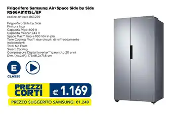 Esselunga Frigorifero Samsung Air Space Side by Side RS66A8101SL/EF offerta