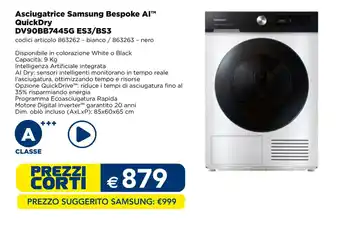 Esselunga Asciugatrice Samsung Bespoke AI QuickDry DV90BB7445G ES3/BS3 offerta