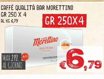 MAX Supermercati Caffè Qualità Bar Morettino gr 250 x 4 offerta