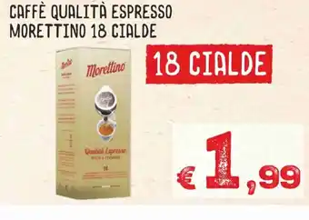 MAX Supermercati Caffè Qualità Espresso Morettino 18 Cialde offerta