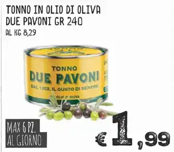 MAX Supermercati Tonno In Olio Di Oliva Due Pavoni gr 240 offerta