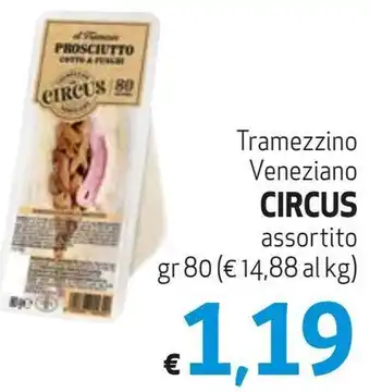 Tramezzino Veneziano CIRCUS assortito gr 80