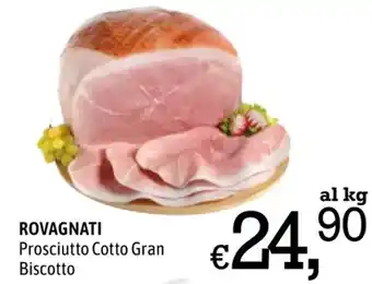 A&O ROVAGNATI Prosciutto Cotto Gran Biscotto offerta