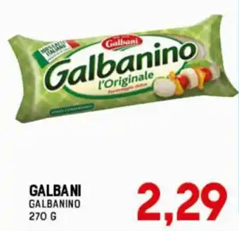 Gran Risparmio GALBANI GALBANINO 270 G offerta