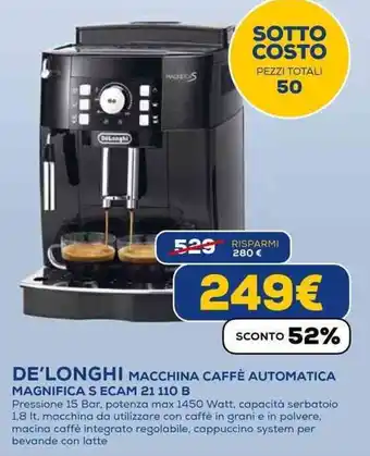 Euronics DE'LONGHI MACCHINA CAFFÈ AUTOMATICA MAGNIFICA S ECAM 21 110 B offerta