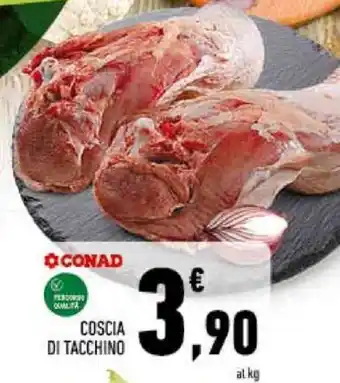 Conad COSCIA DI TACCHINO offerta