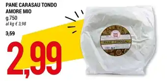 Hardis PANE CARASAU TONDO AMORE MIO g.750 offerta