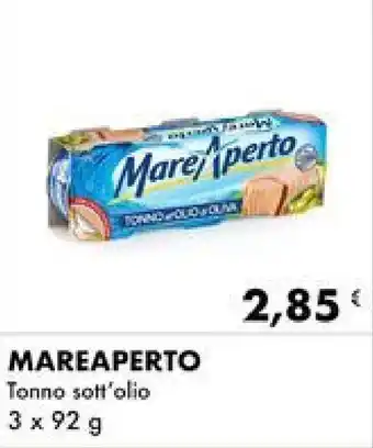 Iper Tosano MAREAPERTO Tonno sott'olio 3 x 92 g offerta